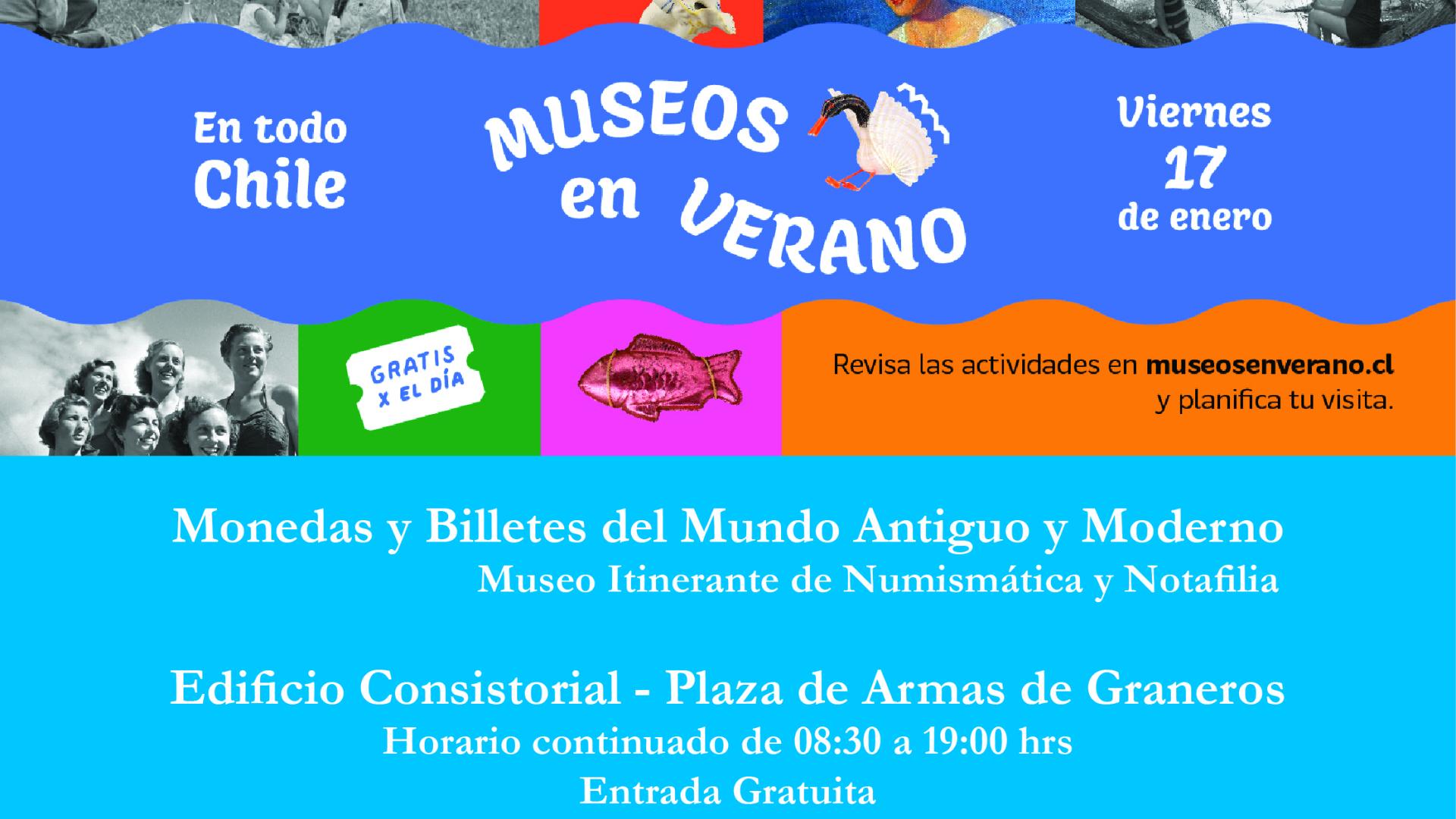 Monedas y Billetes del Mundo Antiguo y Moderno                              Museo Itinerante de Numismática y Notafilia.  Edificio Consistorial - Plaza de Armas de Graneros. Horario continuado de 08:30 a 19:00 hrs. Entrada Gratuita